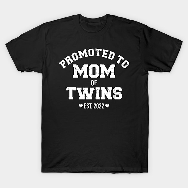 Promoted to mom of twins 2022 T-Shirt by Designzz